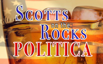 Episode #1 Scotts on the Rocks Politica